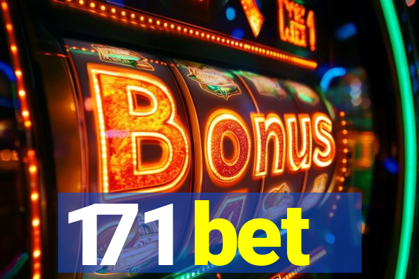 171 bet